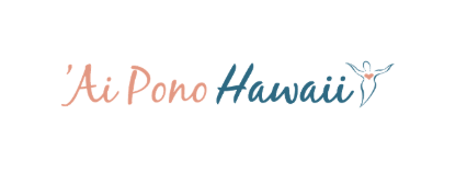 'Ai Pono Hawaii