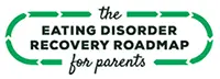 Eating Disorder Recovery Roadmap For Parents