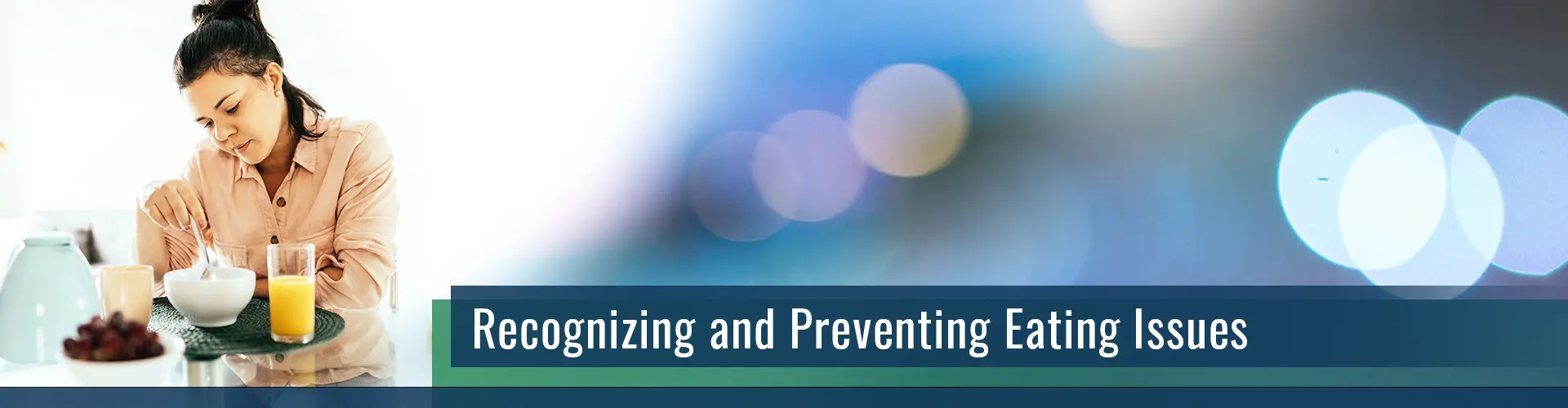 Recognizing and Preventing Eating Issues