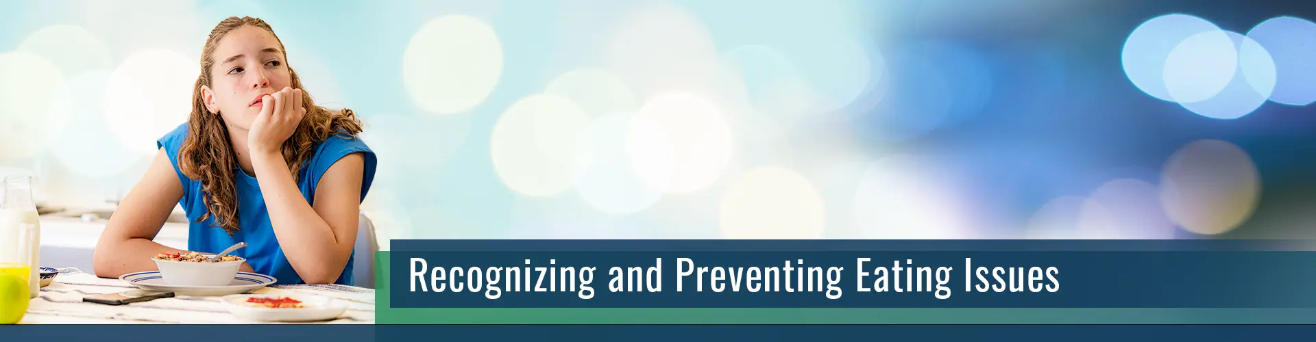 Recognizing and Preventing Eating Issues